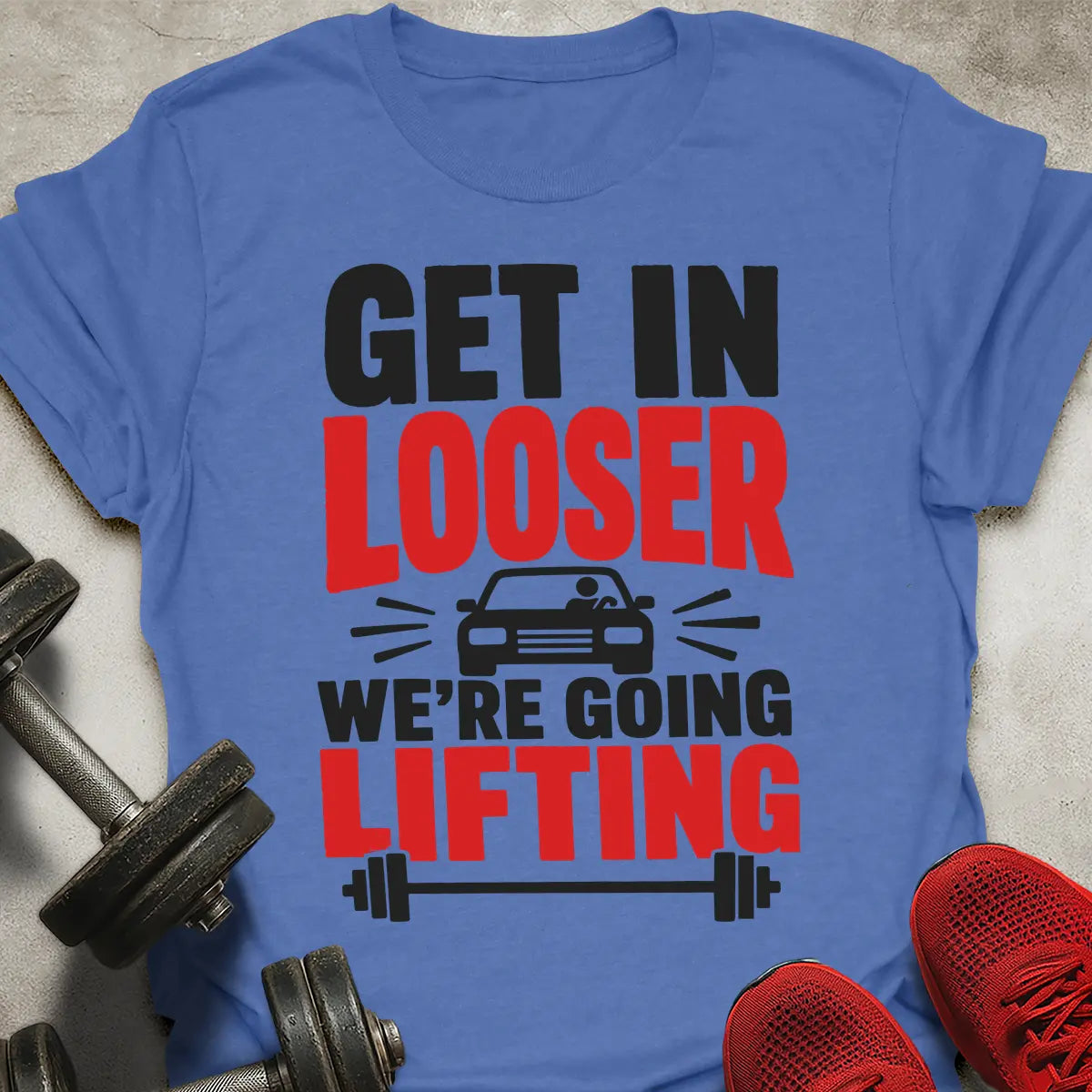 Get In Looser T-Shirt