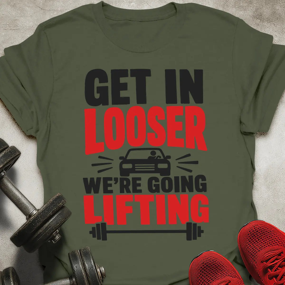 Get In Looser T-Shirt