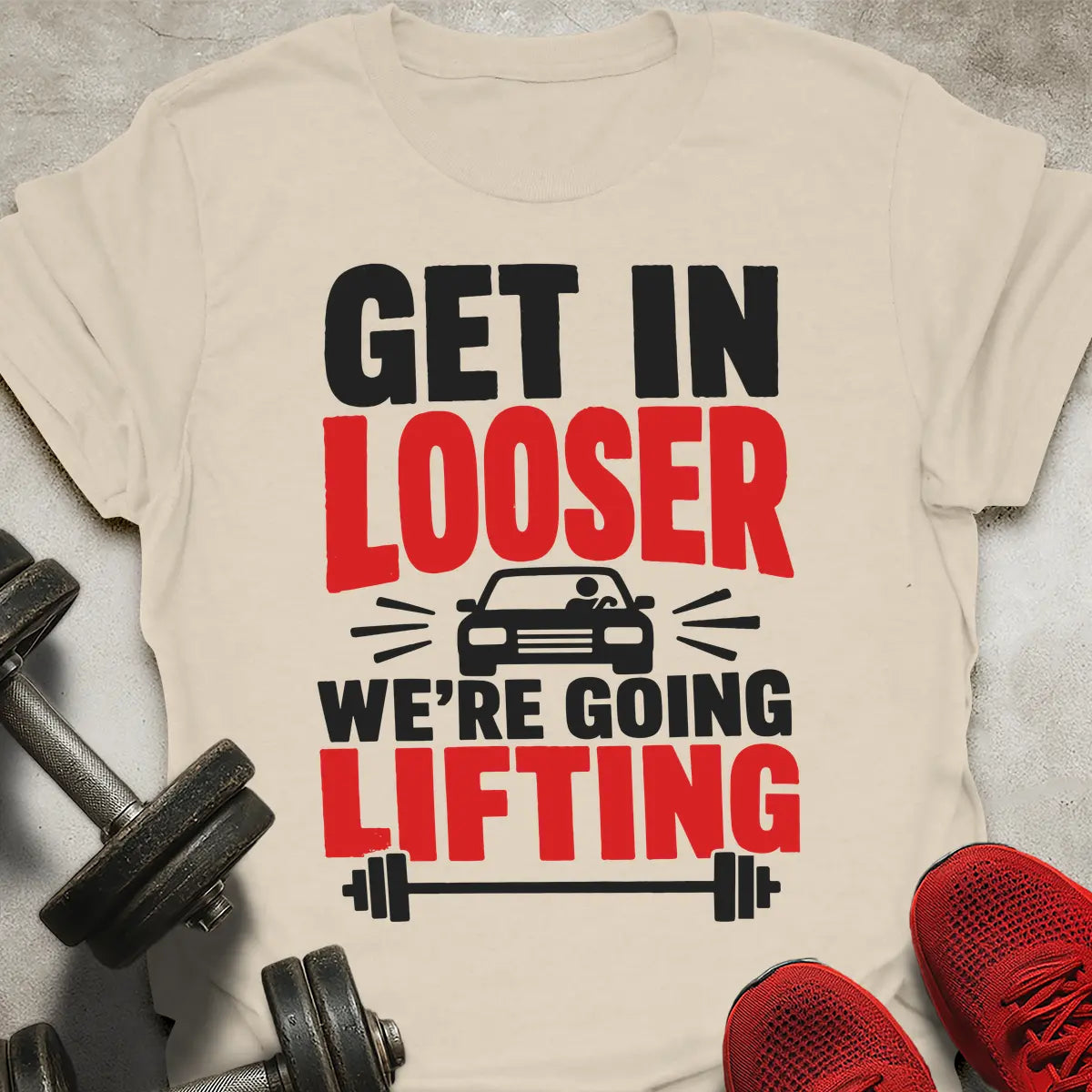 Get In Looser T-Shirt