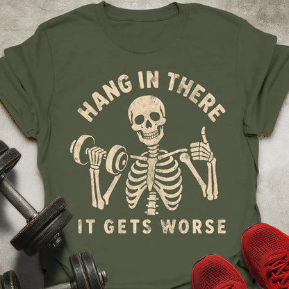 It Gets Worse T-Shirt