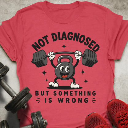 Not Diagnosed T-Shirt