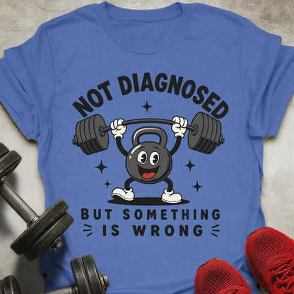 Not Diagnosed T-Shirt