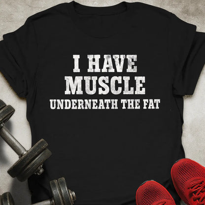Underneath The Fat T-Shirt