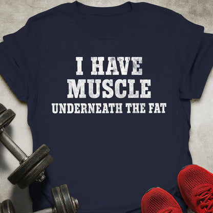 Underneath The Fat T-Shirt