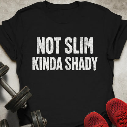 Not Slim T-Shirt