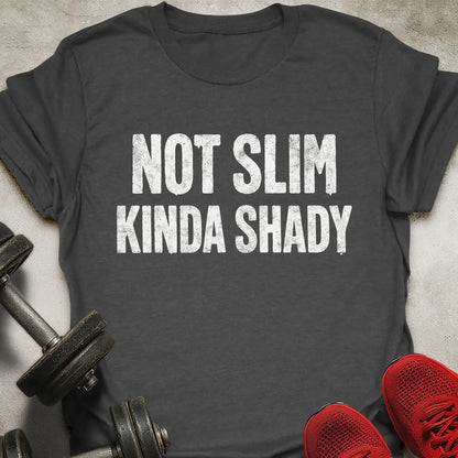 Not Slim T-Shirt