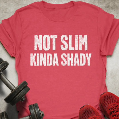 Not Slim T-Shirt
