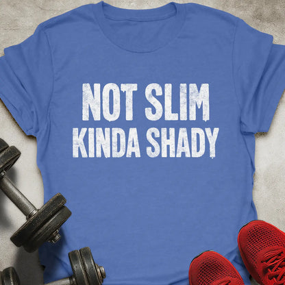 Not Slim T-Shirt