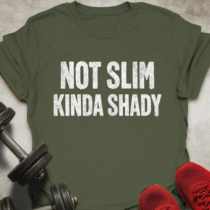 Not Slim T-Shirt