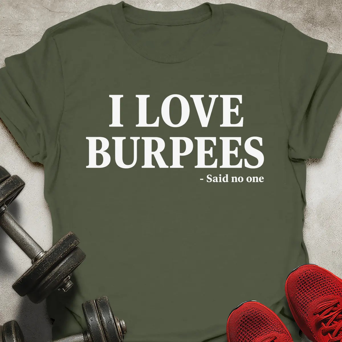 I Love Burpees T-Shirt