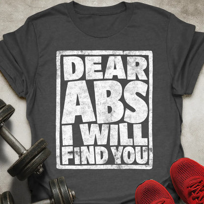 Dear Abs T-Shirt