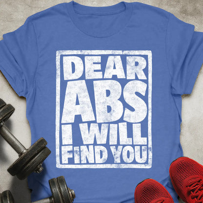 Dear Abs T-Shirt