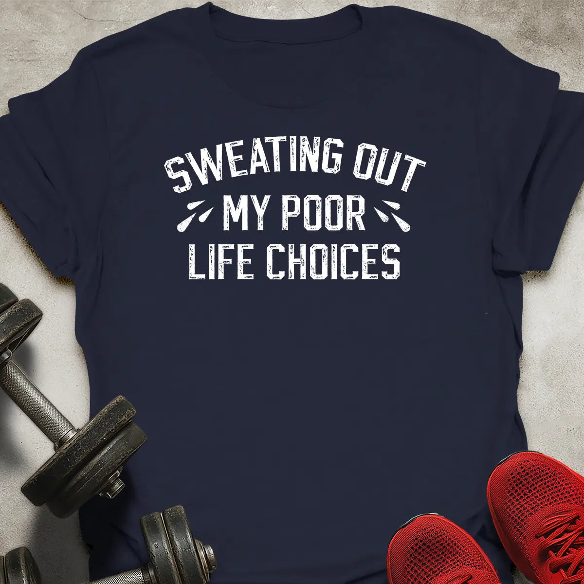 Poor Life Choices T-Shirt