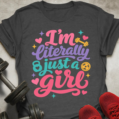 Just A Girl T-Shirt