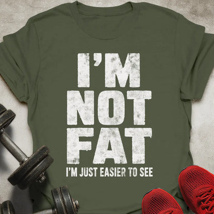 Not Fat T-Shirt