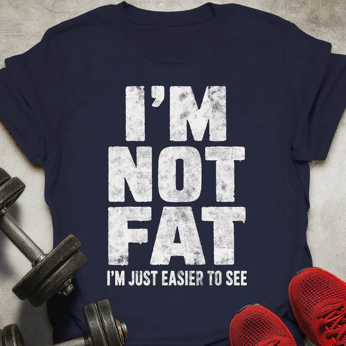 Not Fat T-Shirt