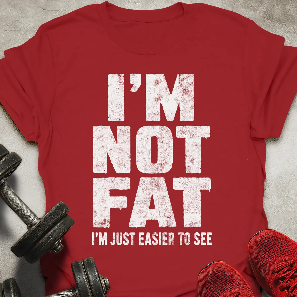 Not Fat T-Shirt