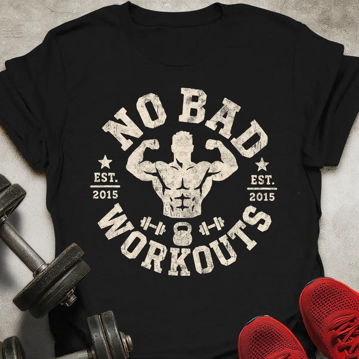 No Bad Workouts T-Shirt