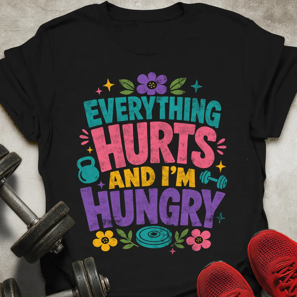 Everything Hurts T-Shirt