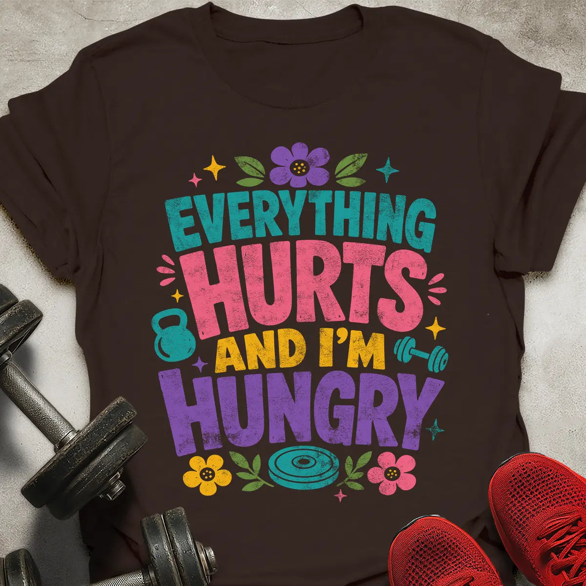 Everything Hurts T-Shirt