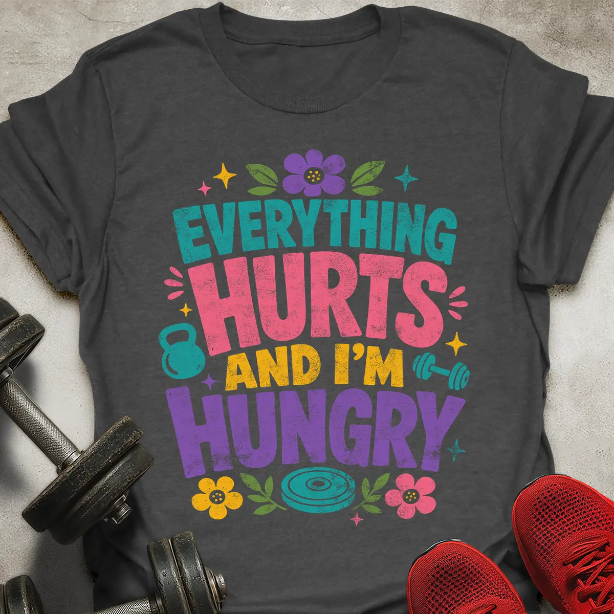 Everything Hurts T-Shirt