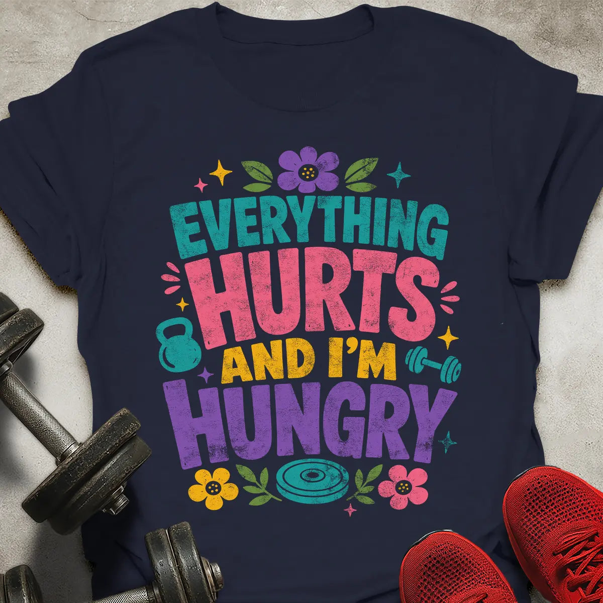 Everything Hurts T-Shirt