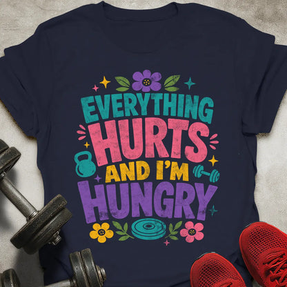 Everything Hurts T-Shirt