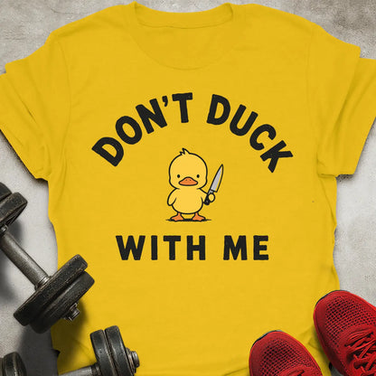Don't Duck T-Shirt
