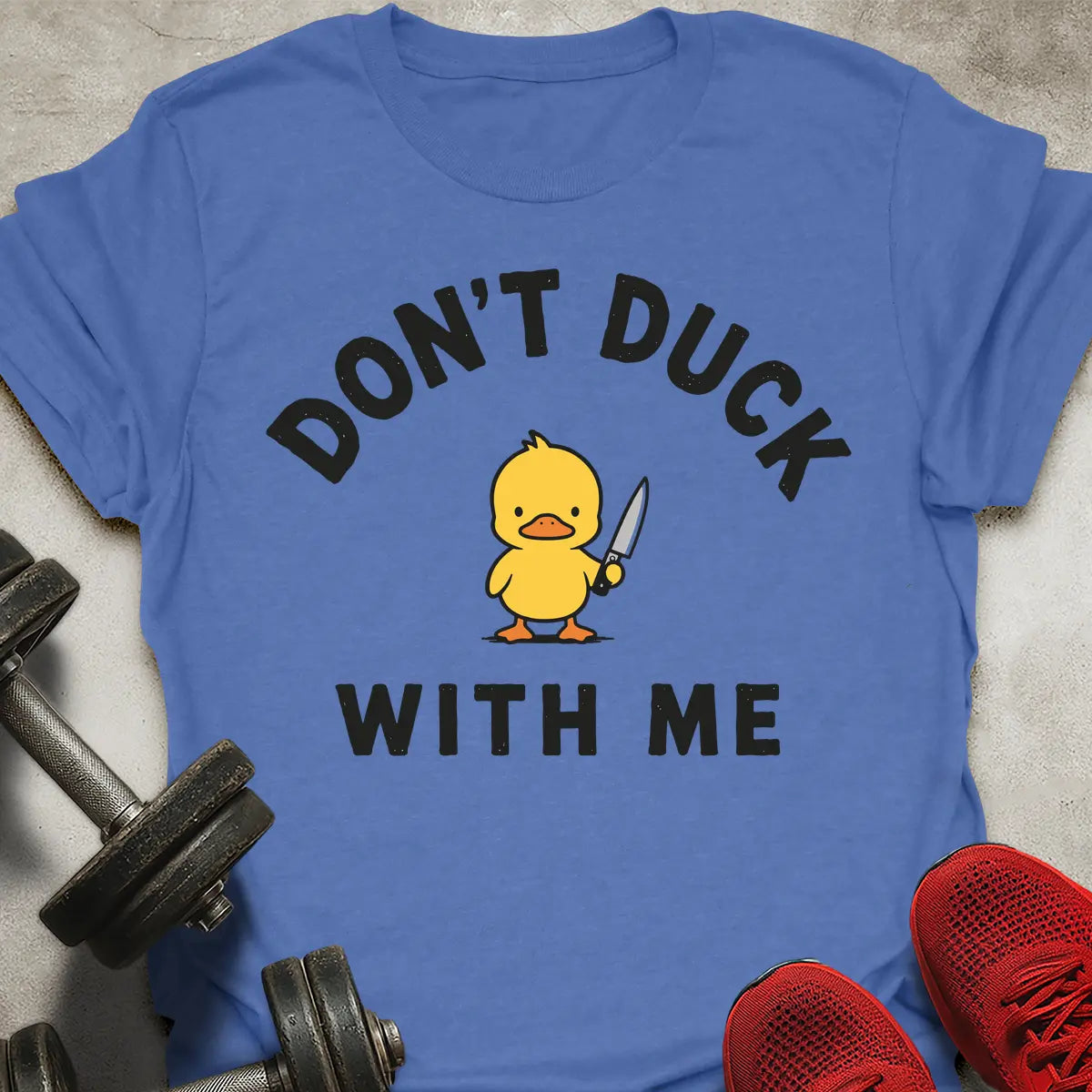Don't Duck T-Shirt