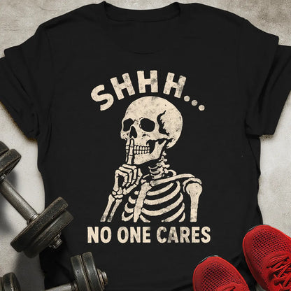 No One Cares T-Shirt