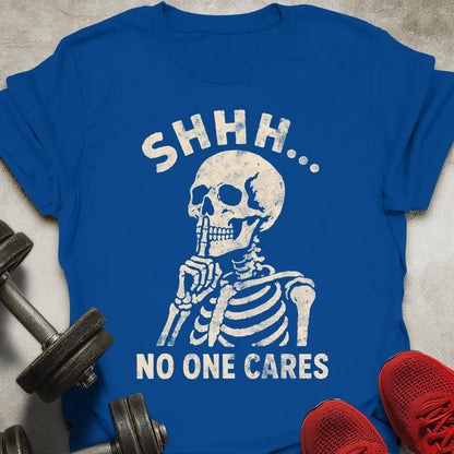 No One Cares T-Shirt