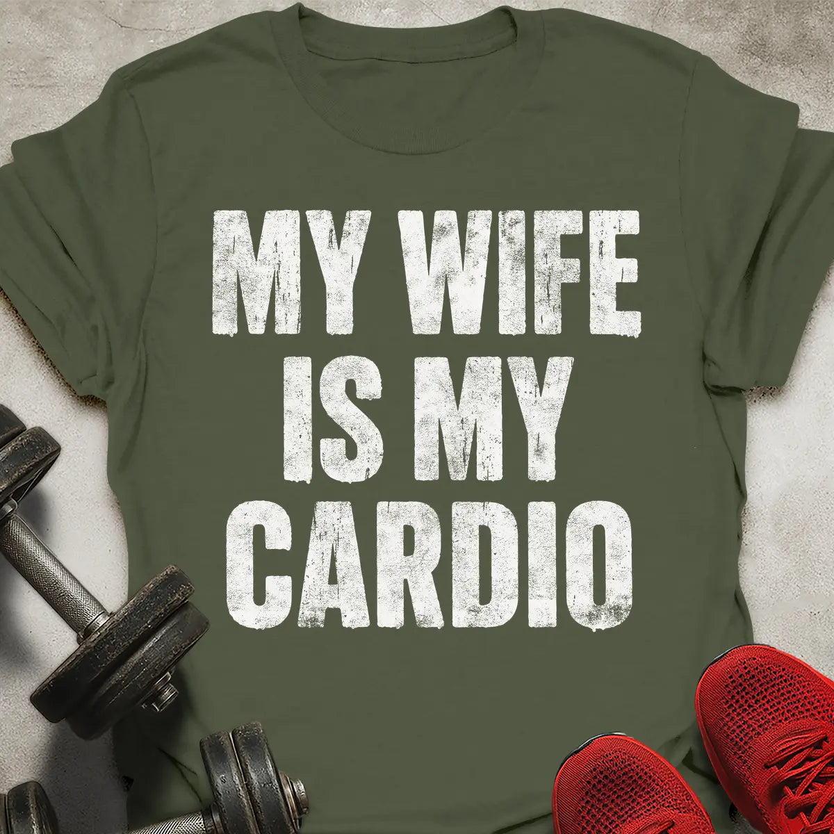 Wife Is My Cardio T-Shirt