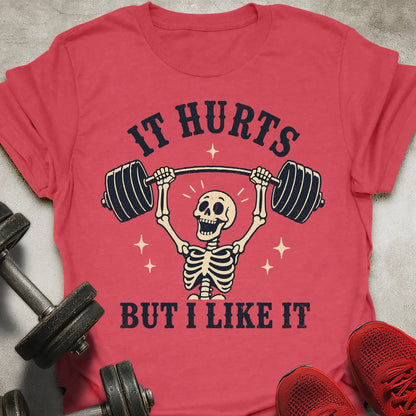 It Hurts T-Shirt