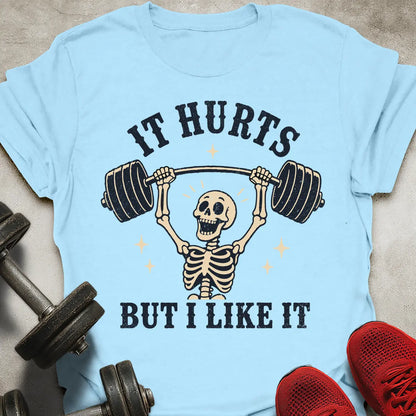 It Hurts T-Shirt