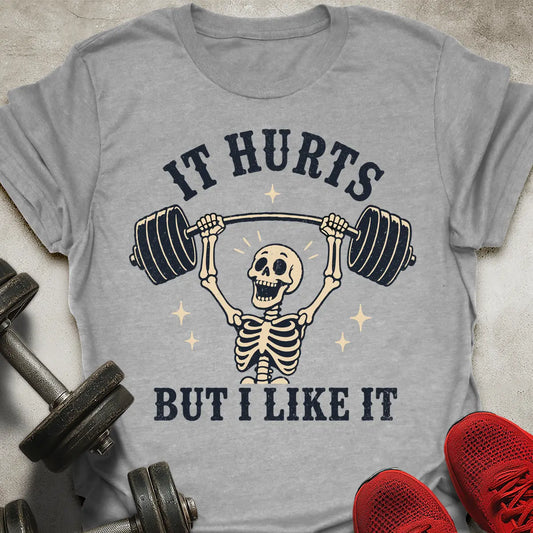 It Hurts T-Shirt