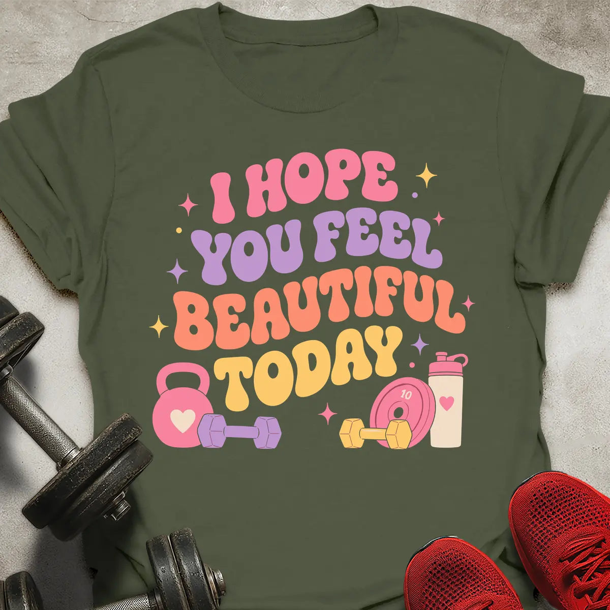 You Feel Beautiful T-Shirt