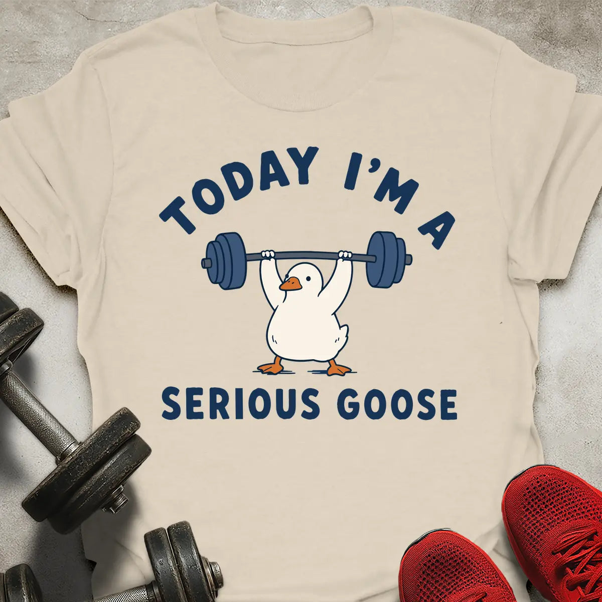 Today I'm A Serious Goose T-Shirt
