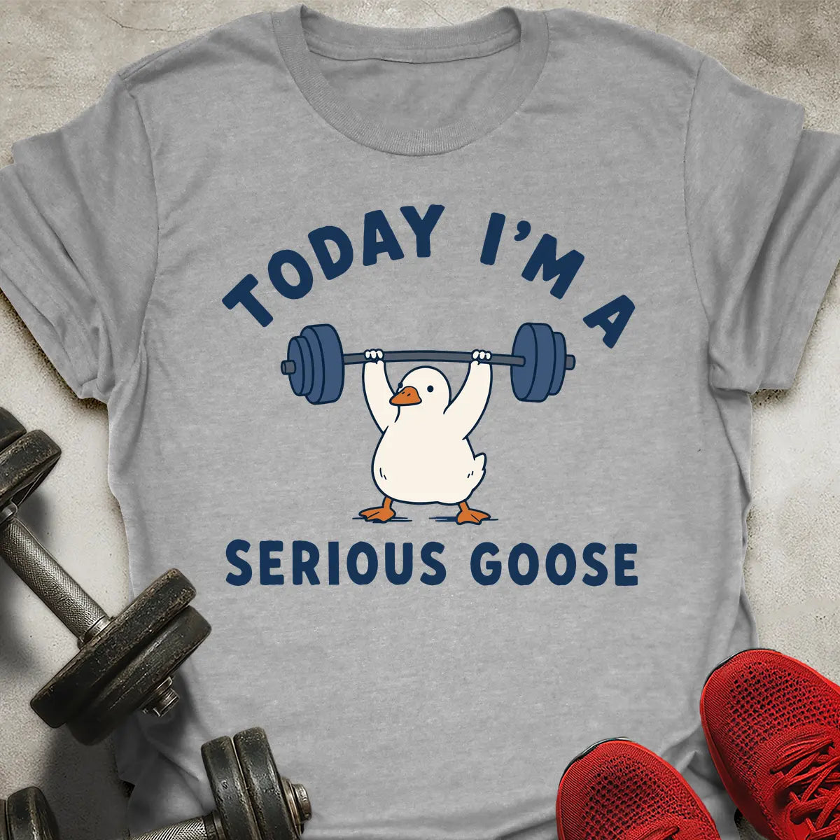 Today I'm A Serious Goose T-Shirt
