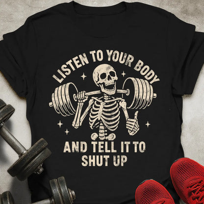 Listen To Your Body T-Shirt