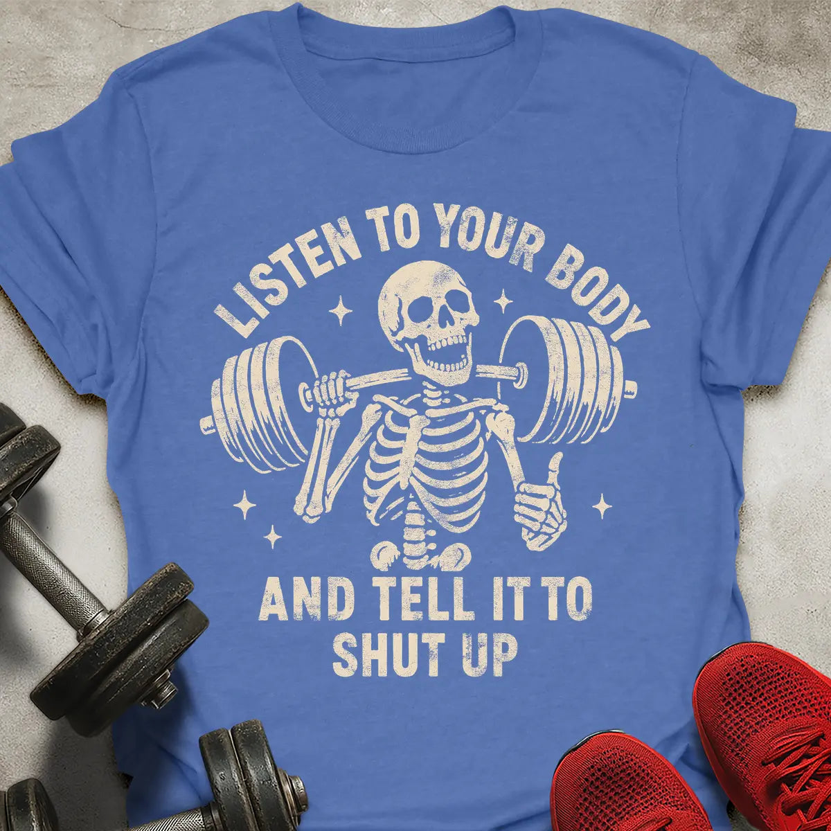 Listen To Your Body T-Shirt