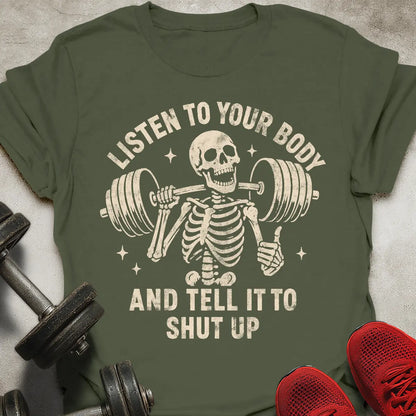 Listen To Your Body T-Shirt
