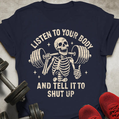 Listen To Your Body T-Shirt