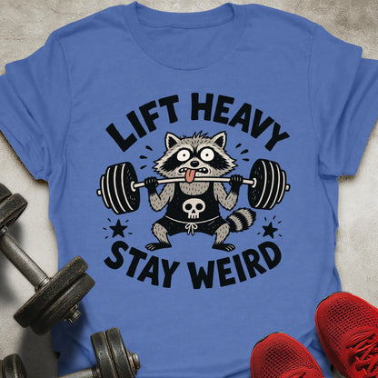 Stay Weird T-Shirt