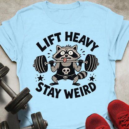 Stay Weird T-Shirt