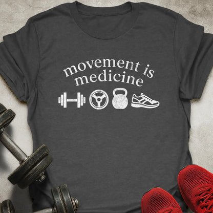 Movement Is Medicine T-Shirt