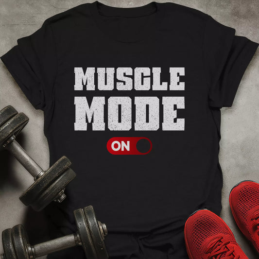 Muscle Mode On T-Shirt
