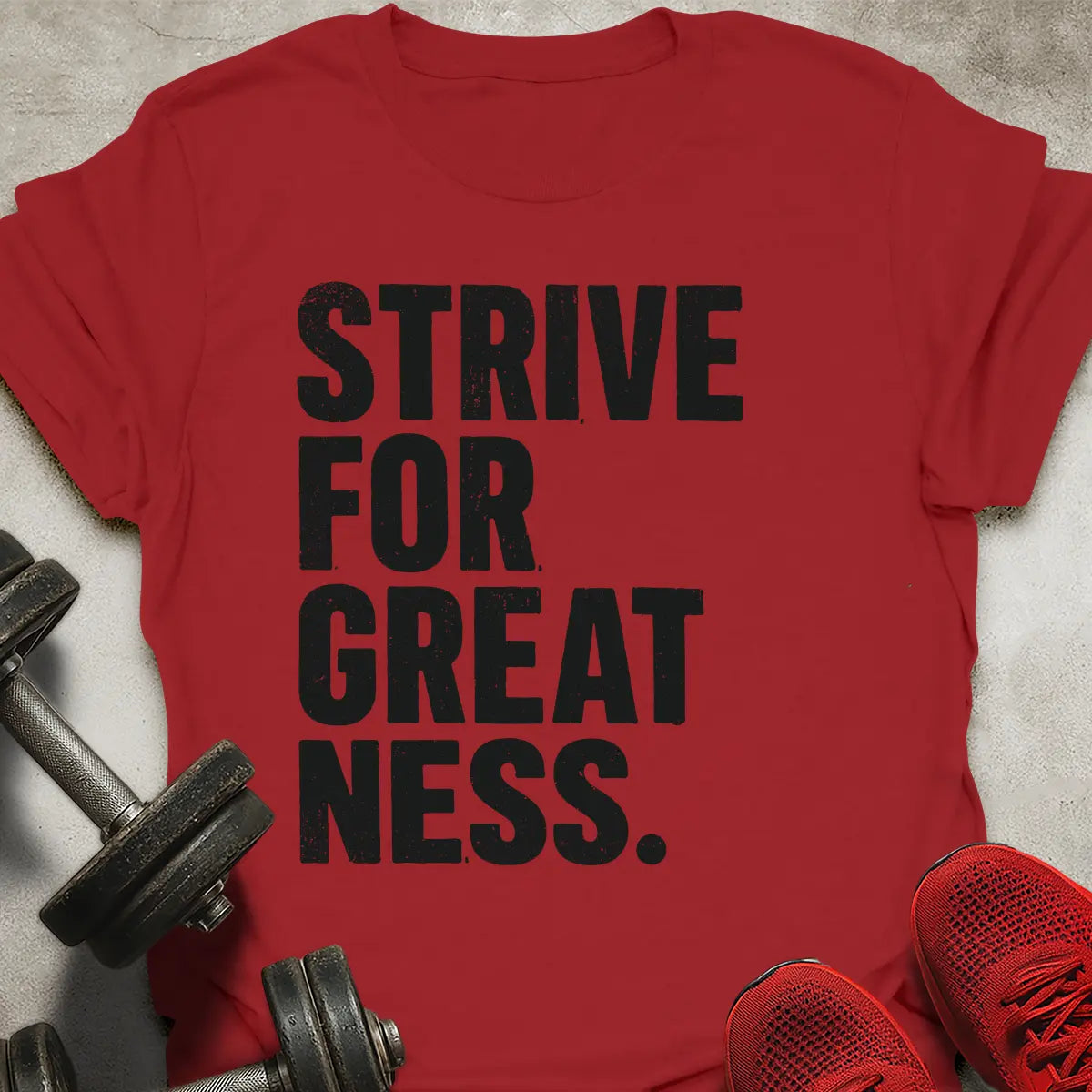 Strive For Greatness T-Shirt
