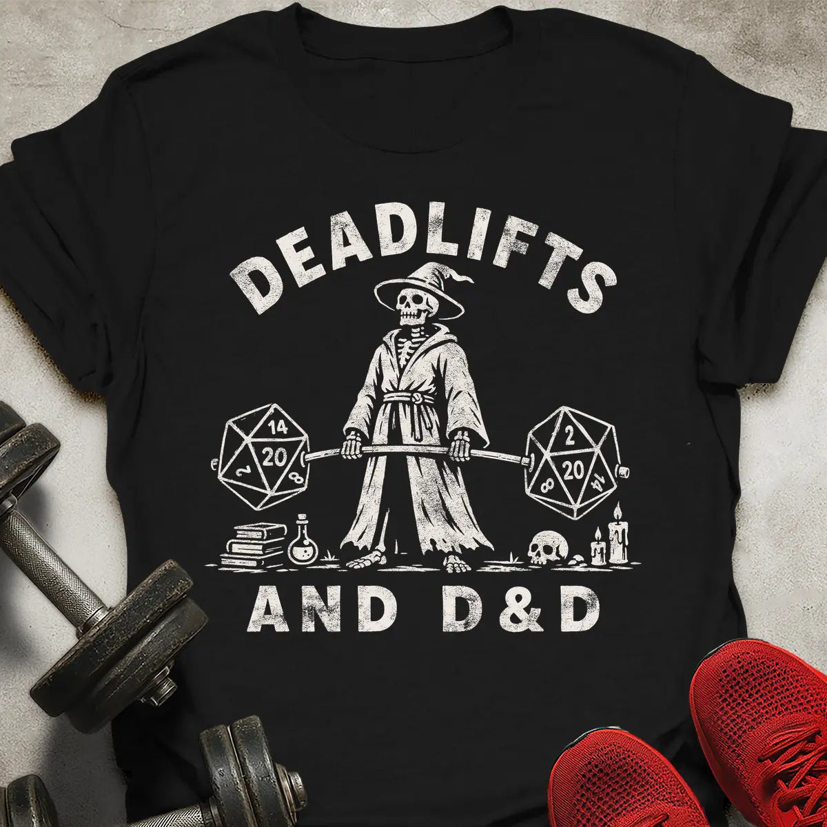 Deadlifts and D&D T-Shirt
