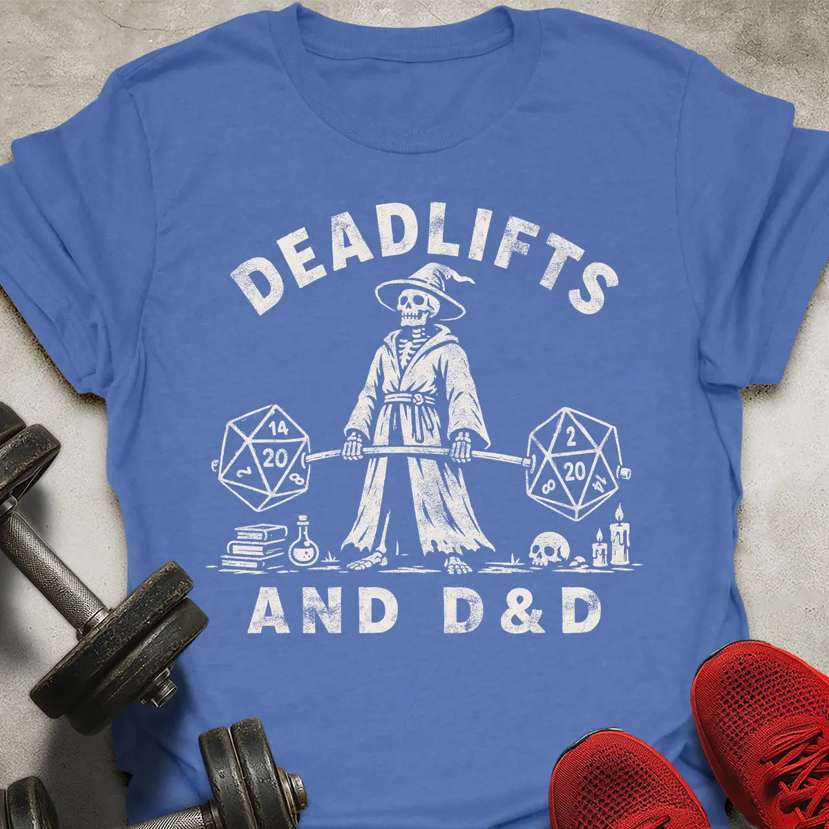 Deadlifts and D&D T-Shirt