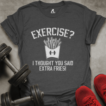Extra Fries T-Shirt